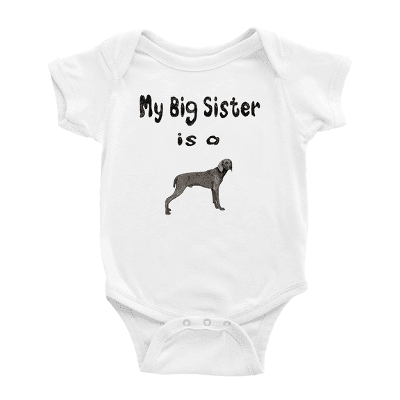 My Big Sister Is A Weimaraner Dog Cute Baby Bodysuit Boy Girl Unisex Baby Clothes
