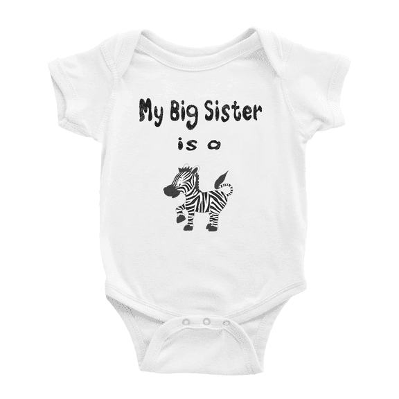 My Big Sister Is A Zebra Funny Baby Bodysuit Boy Girl