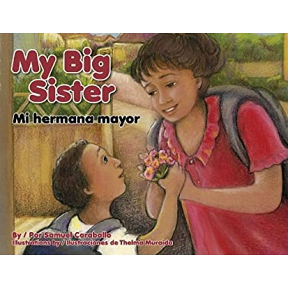 Pre-Owned My Big Sister/Mi Hermana Mayor (Library Binding) 1558857508 9781558857506