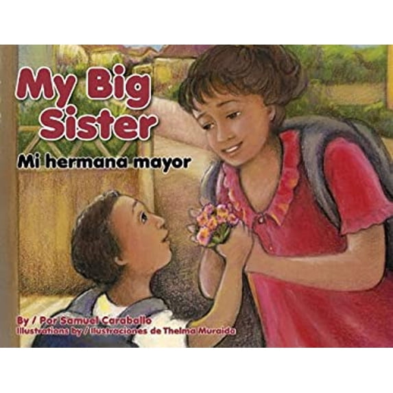 Pre-Owned My Big Sister/Mi Hermana Mayor (Library Binding) 1558857508 9781558857506