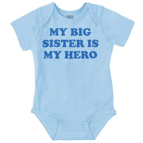 My Big Sister My Hero Little Sis Love Romper Boys or Girls Infant Baby Brisco Brands 18M