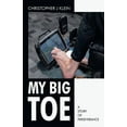 thumbnail image 1 of My Big Toe: A Story of Perseverance, (Paperback), 1 of 1