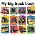 thumbnail image 1 of Pre-Owned My Big Truck Book (My Big Board Books): My Big Books Paperback, 1 of 1