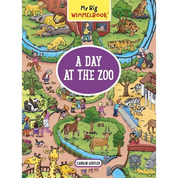 My Big Wimmelbooks: My Big WimmelbookA Day at the Zoo : A Look-and-Find Book (Kids Tell the Story) (Board book)