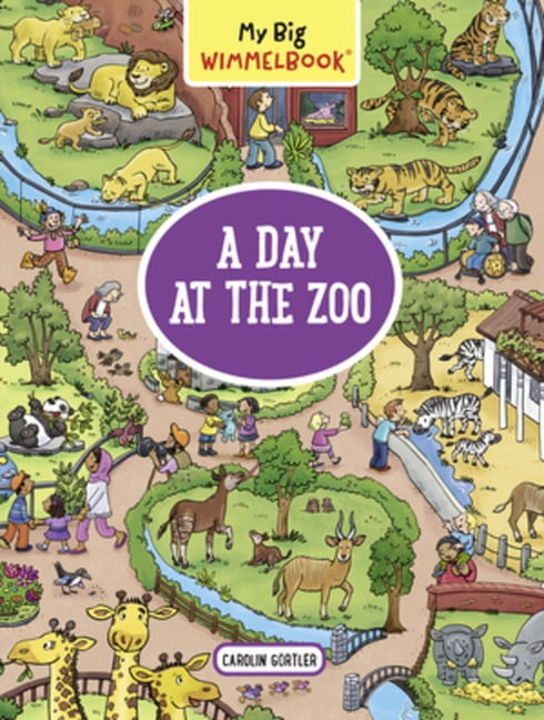 My Big Wimmelbooks My Big Wimmelbook(r) - A Day at the Zoo: A Look-And-Find Book (Kids Tell the Story), (Board Book)