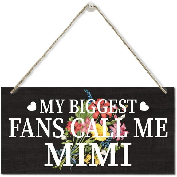 My Biggest Fans Call Me Mimi Wood Plaque Sign, Hanging Wood Sign Home Decor, Home Decor Wall Art Sign, Decorative Wall Art, Home Accent, Mimi Decor, Gift for Grandma 10x5 Inch