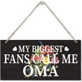 thumbnail image 1 of My Biggest Fans Call Me Oma Wood Plaque Sign, Hanging Wood Sign Home Decor, Home Decor Wall Art Sign, Decorative Wall Art, Home Accent, Oma Decor, Gift for Grandma 12x6 Inch, 1 of 3