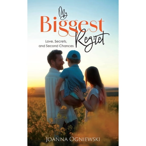 My Biggest Regret: Love, Secrets, and Second Chances, (Paperback)