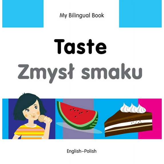 My Bilingual Book: My Bilingual Book–Taste (English–Polish) (Hardcover)