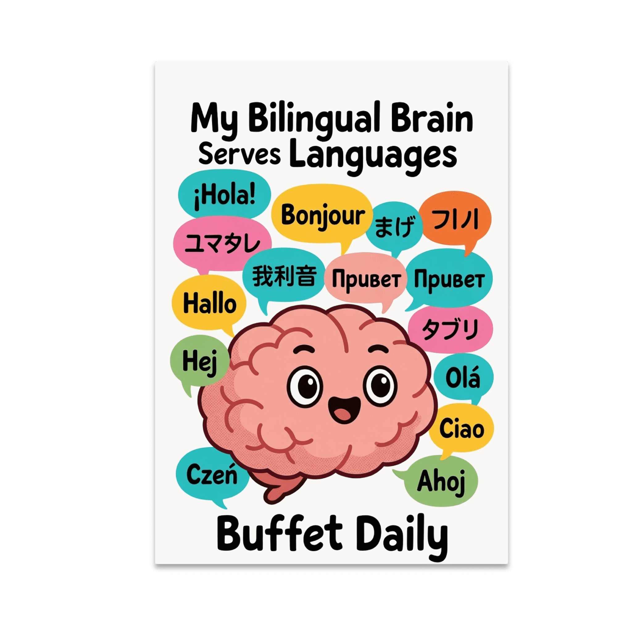 My Bilingual Brain Serves Languages Buffet Daily - Bilingual Pride ...