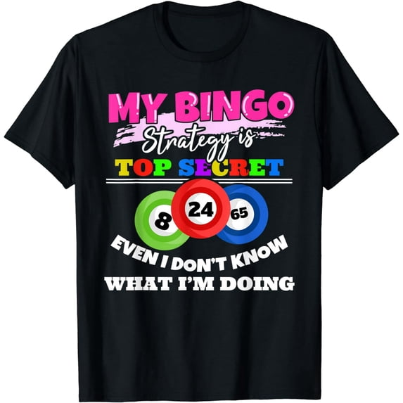 My Bingo Strategy Casino Gambling Lottery Women Bingo T-Shirt