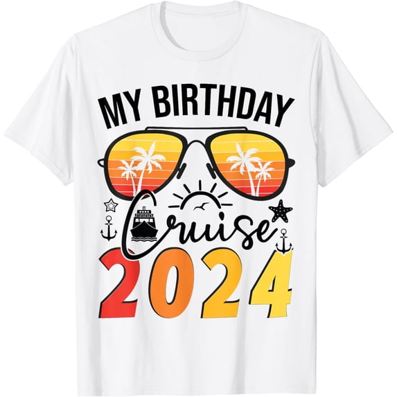 My Birthday Cruise 2024 Party Cruise Birthday Vacation T-Shirt
