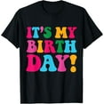 thumbnail image 1 of My Birthday Retro Groovy Birthday Women Teens Girls T-ShirtMen's and women's gift, black and white T-shirt, size: Extra large S-4XL, 1 of 4