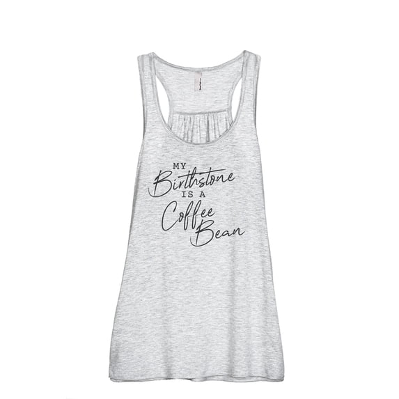 My Birthstone Is A Coffee Bean Women's Fashion Sleeveless Flowy Racerback Workout Yoga Tank Top Sport Grey Large