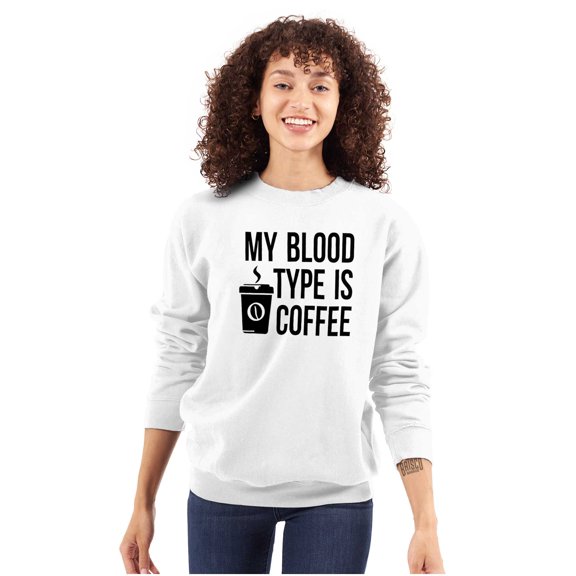 My Blood Type Coffee Caffeine Addict Women Plus Size Crewneck Sweatshirt Brisco Brands 3X