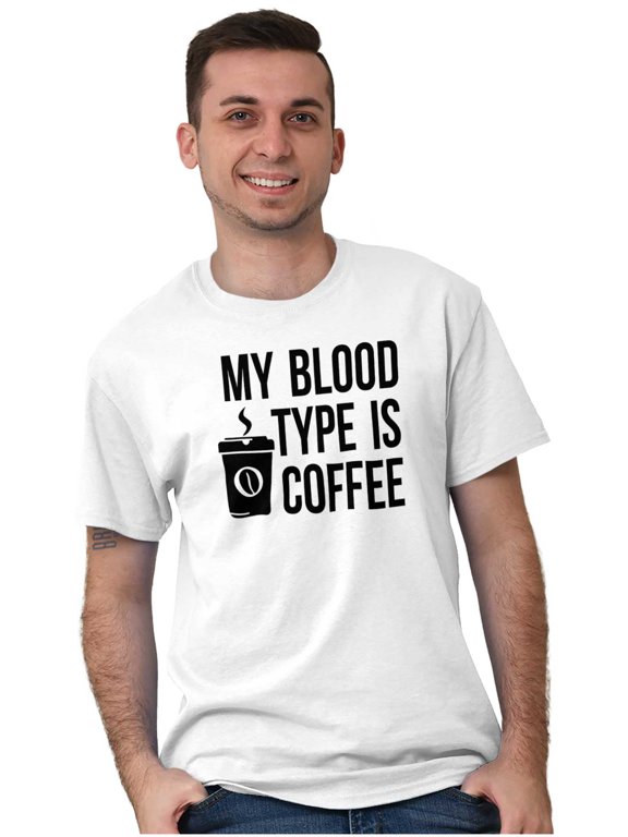 My Blood Type Coffee Caffeine Addict Women's Graphic T Shirt Tees Brisco Brands S