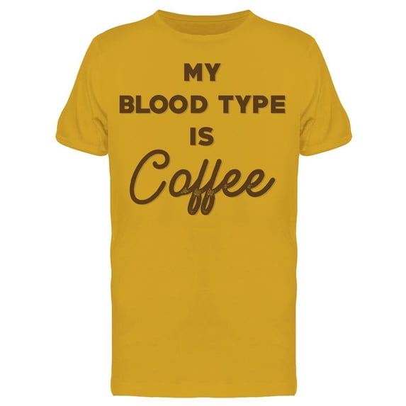 My Blood Type Is Coffee Men's T-shirt