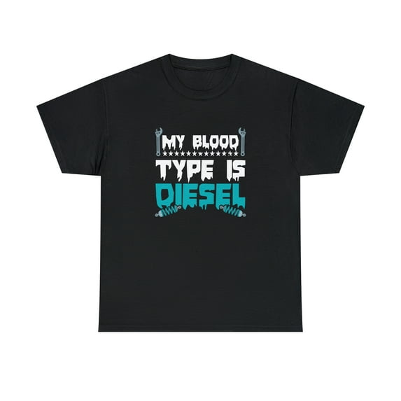 My Blood Type Is Diesel Shirt, Funny Mechanic Gift, Father's Day - ID: 1580