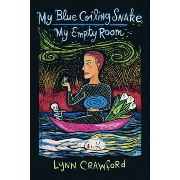 Pre-Owned My Blue Coiling Snake, My Empty Room (Paperback) 173605452X 9781736054529