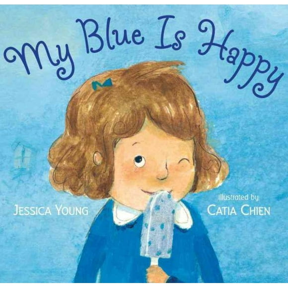My Blue Is Happy (Hardcover)