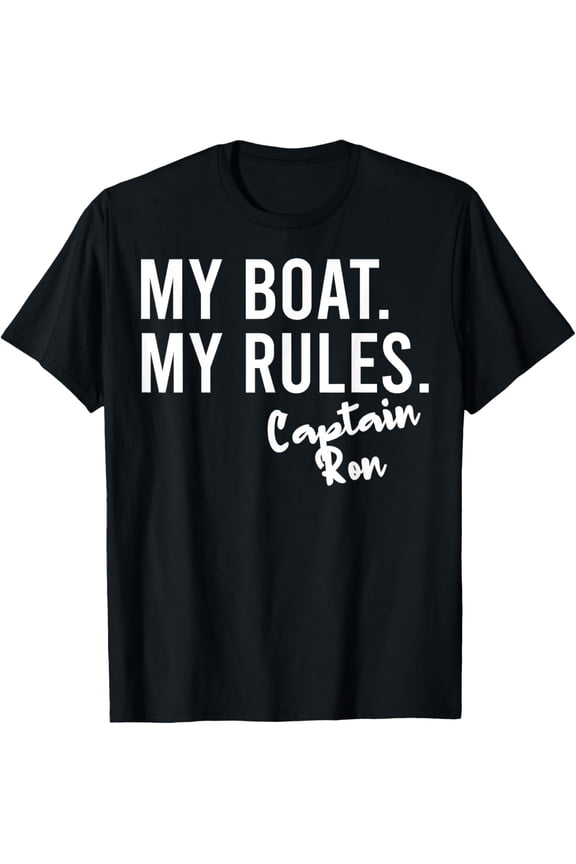 My Boat My Rules Captain Ron Personalized Boating Name T-Shirt