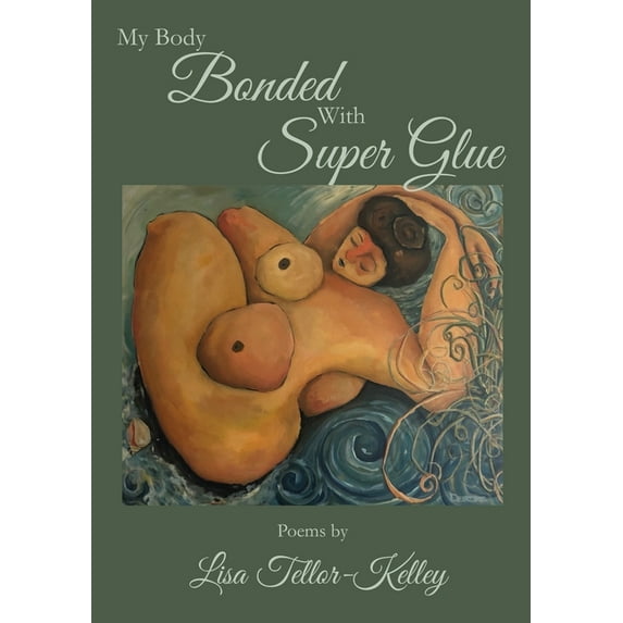 My Body Bonded With Super Glue, (Paperback)
