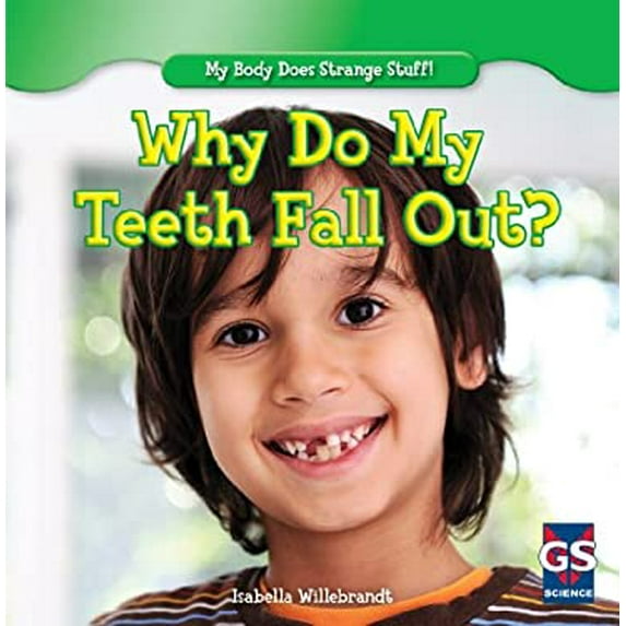 Pre-Owned Why Do My Teeth Fall Out? (My Body Does Strange Stuff!) Paperback