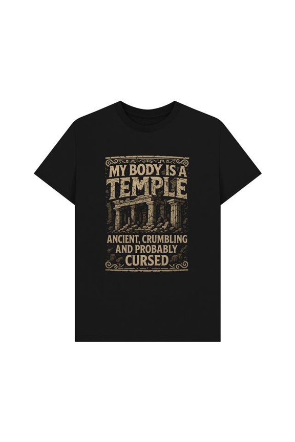 My Body Is A Temple T-shirt