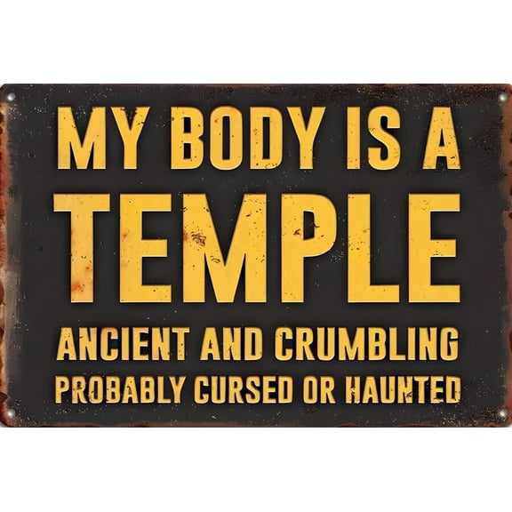 My Body Is A Temple Weatherproof Funny Metal Aluminum Sign Size: 8 x 12 Inch