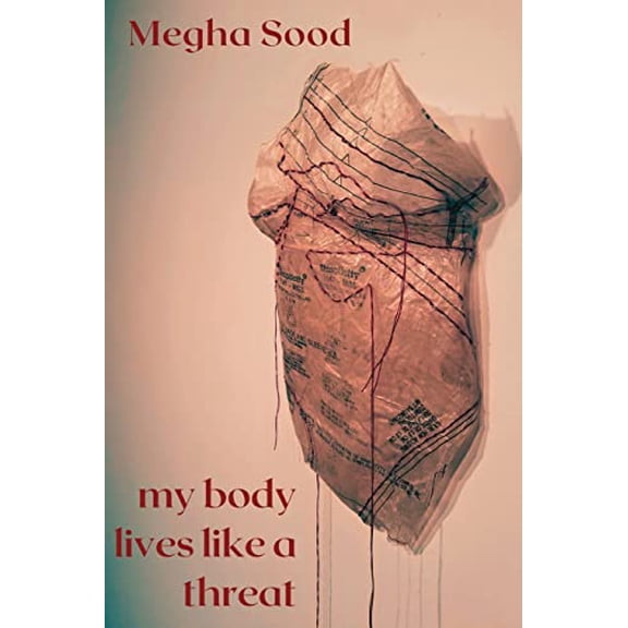 Pre-Owned My Body Lives Like a Threat (Paperback) 9781953447524