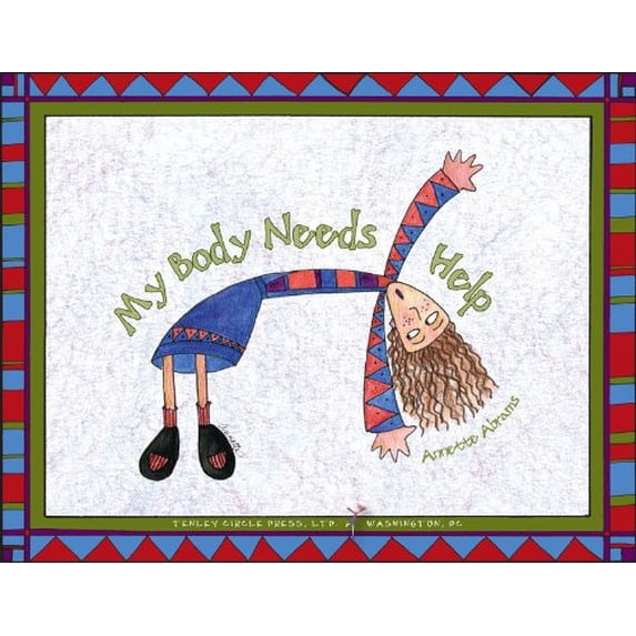 Pre-Owned My Body Needs Help (Paperback) 0977353664 9780977353668