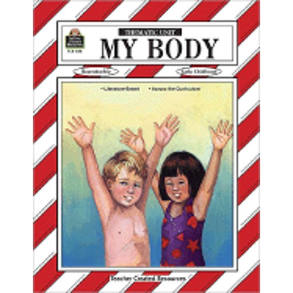 Pre-Owned My Body Thematic Unit (Paperback) 1557345848 9781557345844