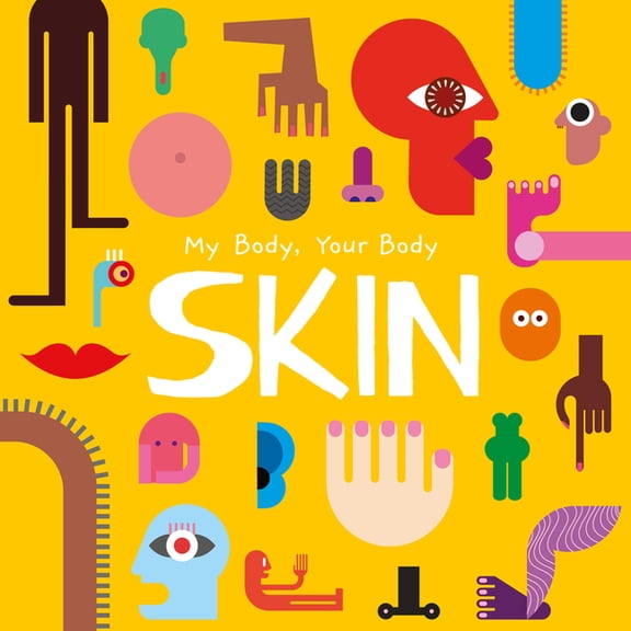 My Body, Your Body Skin, (Hardcover)