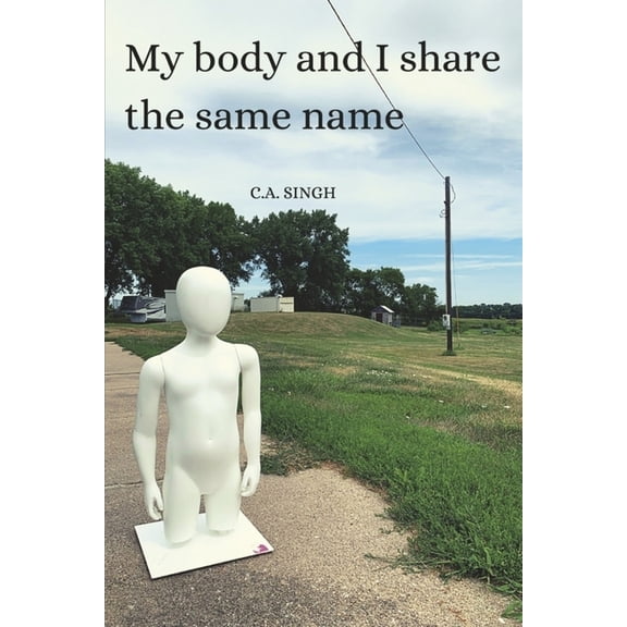 My Body and I Share the Same Name, (Paperback)