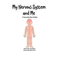 thumbnail image 1 of My Body and Me - Body Systems: My Nervous System & Me (Series #1) (Paperback), 1 of 9