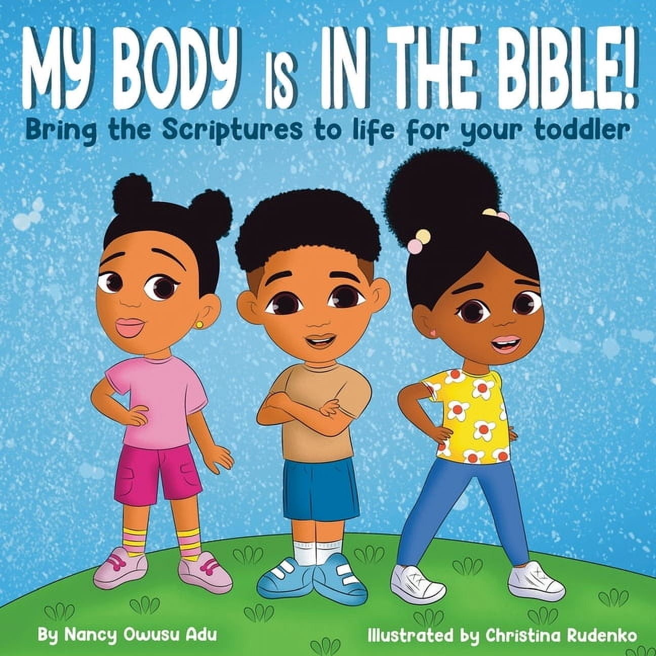 My Body is in the Bible: Bring the Scriptures to life for your Toddler ...