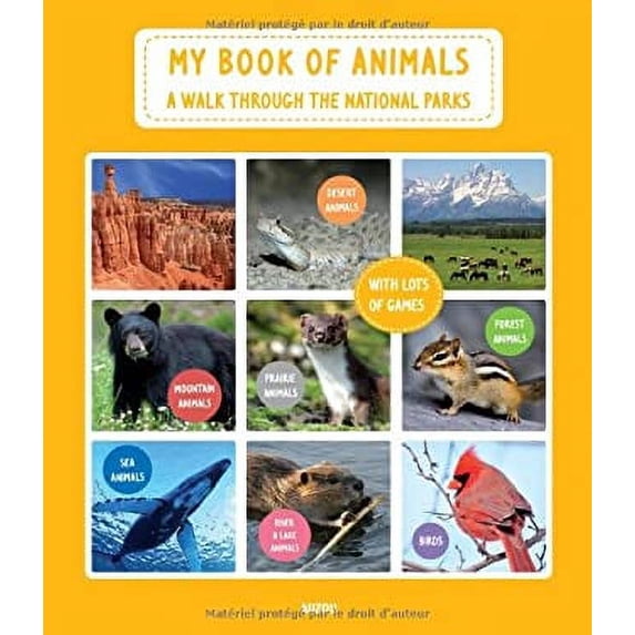 Pre-Owned My Book of Animals: A Walk Through the National Parks (Hardcover) 2733823159 9782733823156