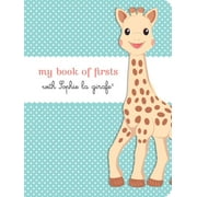 My Book of Firsts with Sophie la girafe® - Hardcover