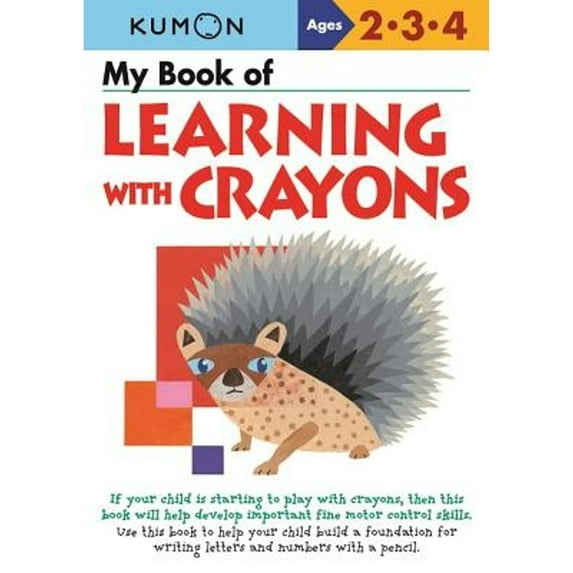 Pre-Owned My Book of Learning with Crayons (Paperback) 0999878700 9780999878705