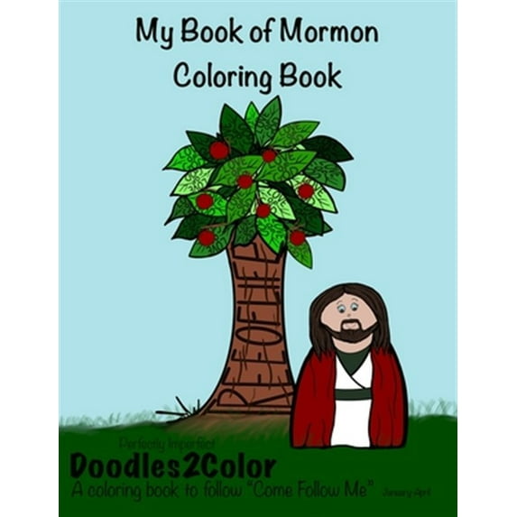 My Book of Mormon Coloring Book: Perfectly Imperfect, Doodles2Color: A Coloring Book to follow "Come (Paperback) by Katie Carver