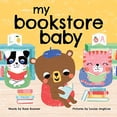 thumbnail image 1 of Pre-Owned My Bookstore Baby (Board book) 1728238889 9781728238883, 1 of 1