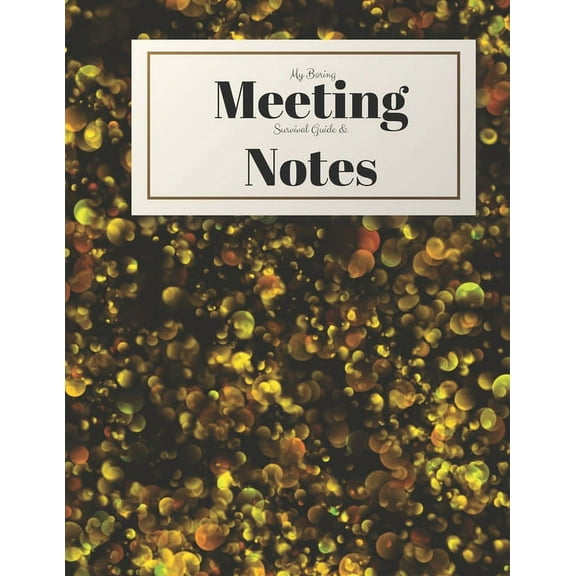 My Boring Meeting Survival Guide: 8.5" x 11" Meeting Notebook (Paperback)
