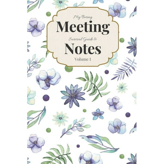 My Boring Meeting Survival Guide & Notes Volume I: 6x9 Meeting Notebook and Puzzle Book (Paperback)