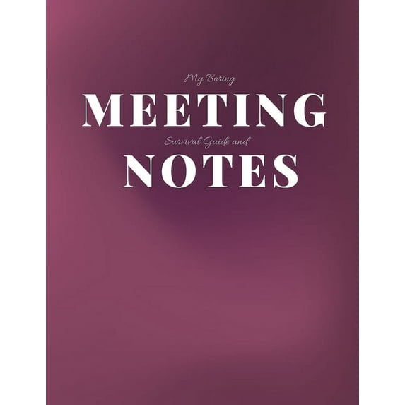 My Boring Meeting Survival Guide and Notes: 8.5x11 Meeting Notebook and Puzzle Book, (Paperback)