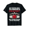 thumbnail image 1 of My Bowling Technique Secret Funny Bowler Women Men Kids Black T-Shirt Crew Neck Tee, 1 of 5