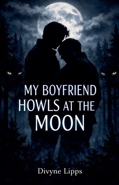My Boyfriend Howls at the Moon, (Paperback)
