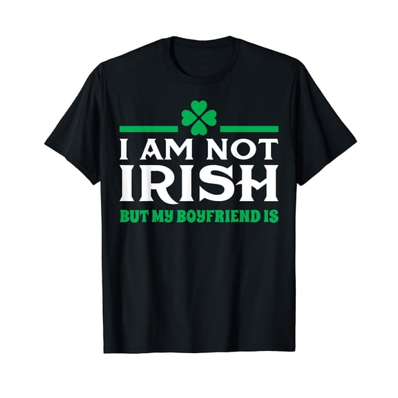 My Boyfriend Is Irish Funny Couple St Patricks Day 2020 T-Shirt