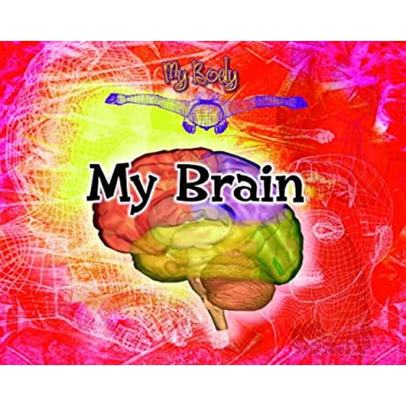 Pre-Owned My Brain (Library Binding) 0823955710 9780823955718