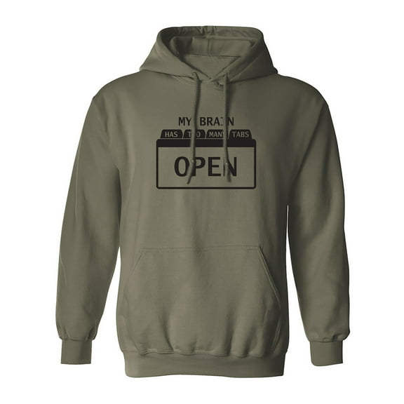 My Brain Has Too Many Tabs Open Adult Hooded Sweatshirt