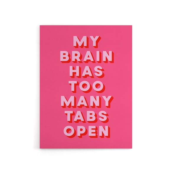 My Brain Has Too Many Tabs Open Pink Funny Canvas Wall Art Print 24x32"